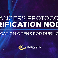 Application for Rangers Protocol Verification Nodes is Open for Public
