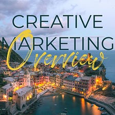 Creative Marketing Overview
