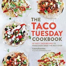 [PDF] Download The Taco Tuesday Cookbook: 52 Tasty Taco Recipes to Make Every Week the Best Ever…