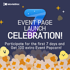 MovieBloc’s New Event Page Launching Celebration!