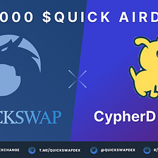 100k $QUICK Airdrop for CypherD Wallet Users