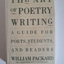 Book Review: William Packard’s The Art of Poetry Writing Didn’t Age Well Into Its 30s.