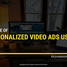 The Rise of AI-Powered Personalized Video Ads: Revolutionizing the Advertising Landscape