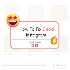 101 Reasons Why Your Instagram Account Isn’t Growing Up | How to Fix a Dead Instagram Account