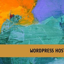 The Best Hosting Providers for WordPress: Unveiling the Top Choices in 2023