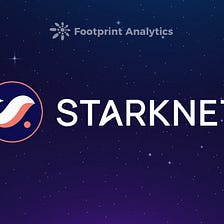 Exploring Starknet:The Rising Star of Layer 2 Solutions for Ethereum