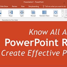 Know All About PowerPoint Ribbon to Create Effective Presentations [PowerPoint Tutorial Chapter 1]