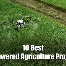 10 Best AI-powered Agriculture Projects