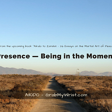 Presence — Being in the Moment