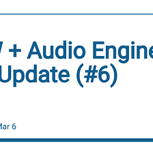 DAW + Audio Engine Dev Update (#6)