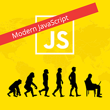 MODERN JAVASCRIPT