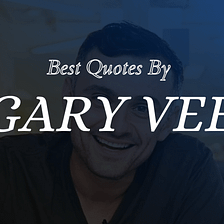 Quotes By Gary Vee — Mark My Adventure