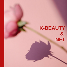 K-Beauty & NFT