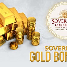 Everything You Should Know About Sovereign Gold Bonds (SGBs)