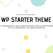 WP Starter Theme — Gulp WordPress starter theme for developers.