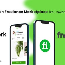 How to Build a Freelance Marketplace like Upwork and Fiverr?