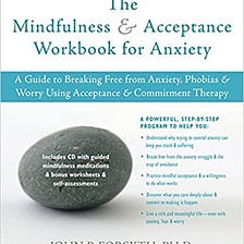 READ/DOWNLOAD=< The Mindfulness and Acceptance Workbook for Anxiety: A Guide to Breaking Free from…