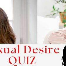 sexual desire psychology test/ Sexual Attraction and Desire: Unveiling the Depths of Human Intimacy