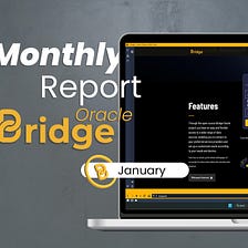 Bridge Oracle Monthly Report (January)