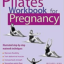 READ/DOWNLOAD@& Pilates Workbook for Pregnancy: Il