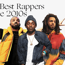Best Rappers of the 2010's