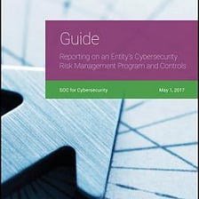 READ/DOWNLOAD$* Guide: Reporting on an Entity’s Cybersecurity Risk Management Program and Controls…