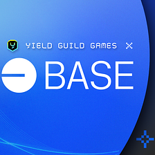 YGG and Base Collaborate to Onboard the Masses into On-chain Gaming Through Quests
