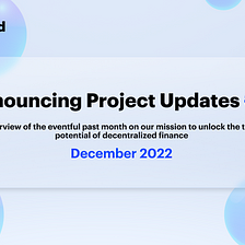 UniLend Finance | December 2022 | Project Updates #27