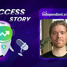 Ben Sibley’s Success Story With Independent Analytics
