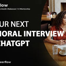 How to use ChatGPT to Prepare for Behavioral Interviews