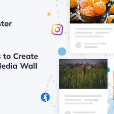 Best Tools To Create A Social Media Wall In 2022