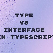 TypeScript: Should I use Types or Interfaces?, by Chamith Madusanka