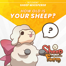 Sheep Whisperer Event: How Old is Your Sheep?