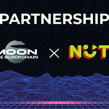 NFT Moon Metaverse partners with NUTSon to connect Create-To-Earn and Watch & Earn mechanics