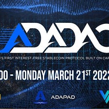 ADADAO ($ADAO) is all set to launch on Bluezilla launchpad on March 21st