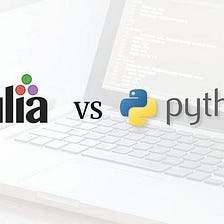 5 Reasons Why Julia is Better Than Python for Data Science and Machine Learning