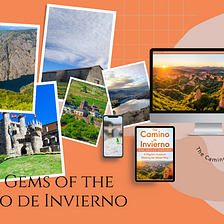 The 7 Gems of the Camino Invierno