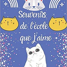 PDF Download@ Souvenirs de l’école que j’aime: Mes meilleurs souvenirs à l’école.