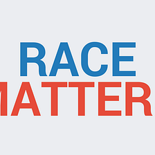 Race Matters Issue 30: How’s Your Health?