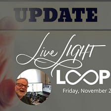 Live LIGHT LOOP for Fri Nov 24, 2023