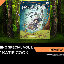 There’s Something Special About Katie Cook’s ‘Nothing Special’