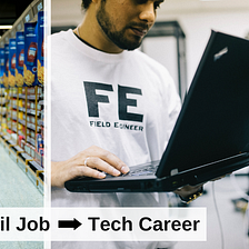 How a Retail Job Helped My Tech Career