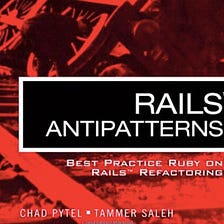 Rails Antipatterns
