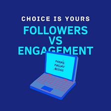 Followers vs Engagement on Social Media Accounts