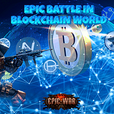 Epic War: Crypto gaming based on blockchain technology