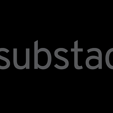 I’m Moving to Substack
