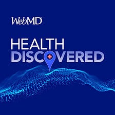 WebMD Health Discovered Podcast — Writer Who Co-Authored Oprah Book