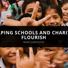 Mark Carpenter Helps Schools and Charities Flourish — Mark Carpenter