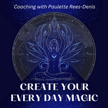 Creating Everyday Magic