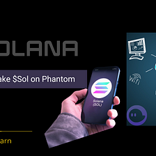 Solana — How to stake Solana with stake2earn using Android Phantom Wallet